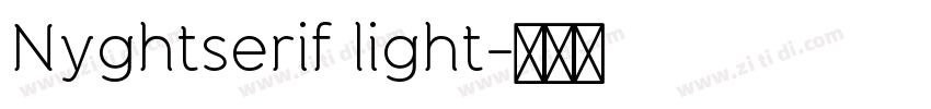Nyghtserif light字体转换